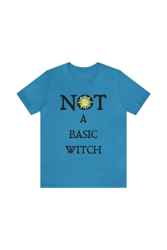 Bella Canvas 3001, NOT A Basic Witch T-Shirt, Witch Birthday Gift