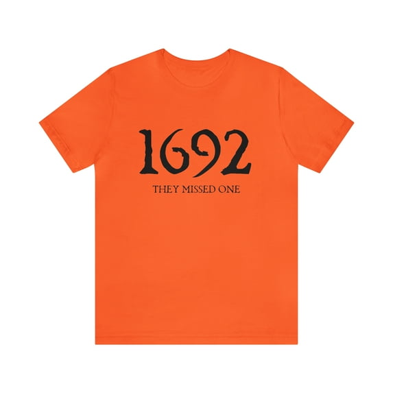 Bella Canvas 3001 TShirt, 1692 They Missed One Salem MA Witch Trial