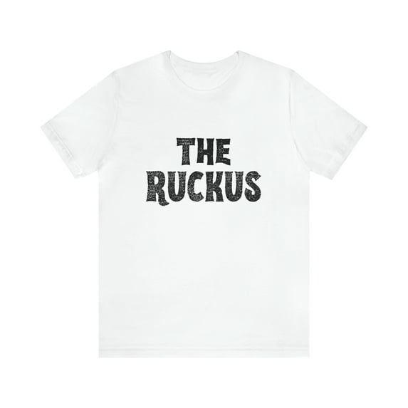 Bella Canvas 3001, The Ruckus T-Shirt
