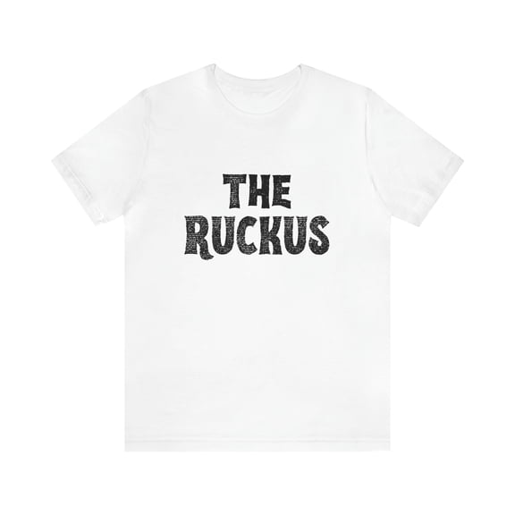 Bella Canvas 3001, The Ruckus T-Shirt