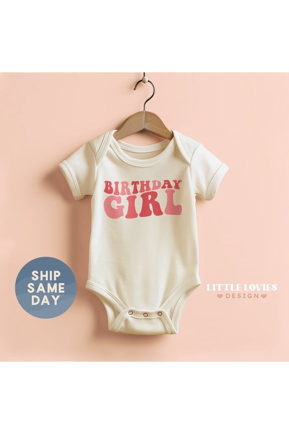 Bella Canvas with Birthday Girl, First Birthday, 1St Birthday Gift, Baby Girl Birthday Present, Baby Announcement Clothes, Cute Baby Boy or Girl Bodysuit Gift
