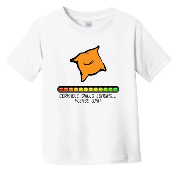 Bella Canvas Cornhole Skills Loading Please Wait Funny Toddler T-Shirt