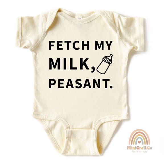 Bella Canvas with Funny, Baby Shower Gift, Fetch My Milk Peasant, Cute Newborn Outfit, Baby Boy Girl Gift Idea, Baby Humor Tee Cute Baby Boy or Girl Bodysuit Gift