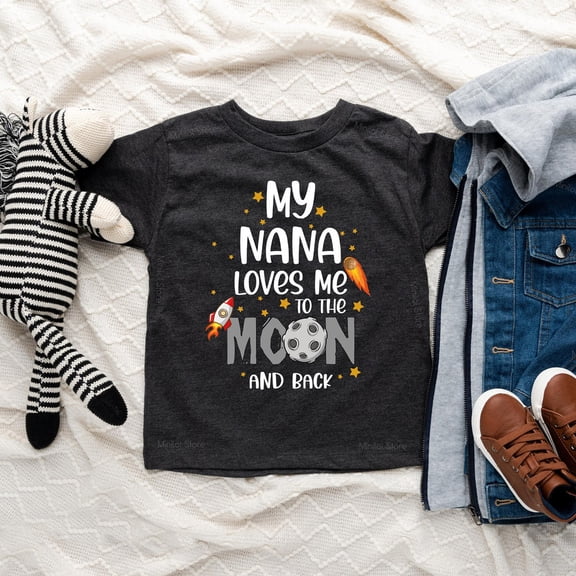Bella Canvas My Nana Loves Me To The Moon And Back Shirt, Grandma Baby Clothes, Grandmother Shirt, Grandchild Gift, Outer Space Shirt