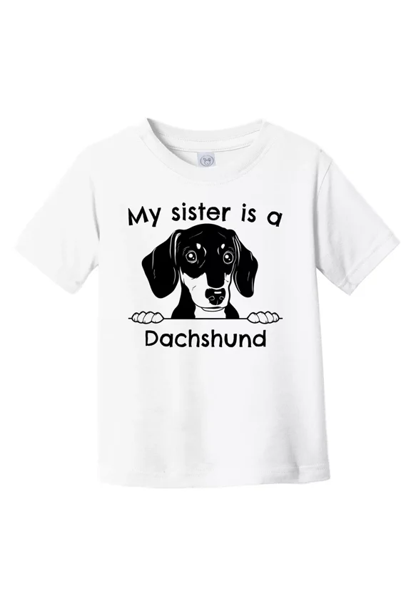 Bella Canvas My Sister Is A Dachshund Cute Toddler Boys & Girls Shirt, Gift for Baby or Kids