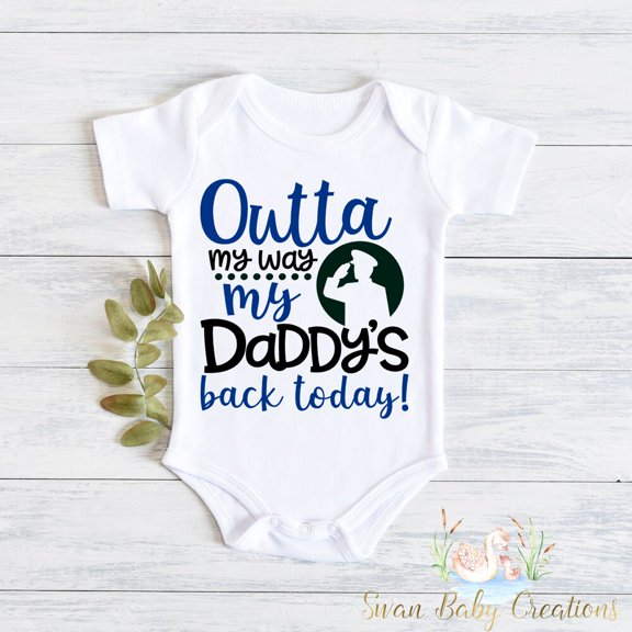 Bella Canvas with Outta My Way Daddy'S Back Today Shirt, Military Homecoming Baby Outfit, Funny For Dads, Cute Newborn Gift For Returning Daddy Cute Baby Boy or Girl Bodysuit Gift