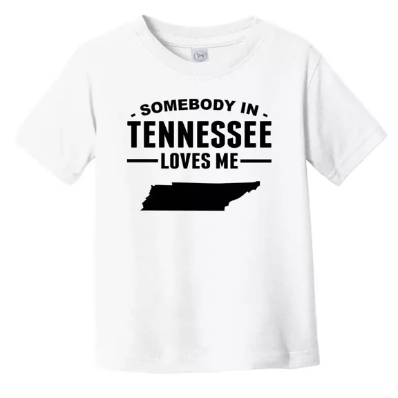 Bella Canvas Somebody In Tennessee Loves Me Toddler - Tennessee Toddler Shirt Boys & Girls Shirt, Gift for Baby or Kids