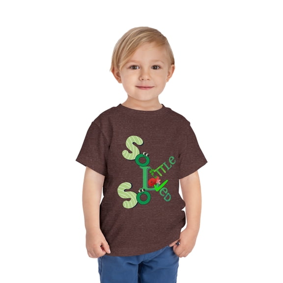 Bella Canvas Toddler So Little So Loved Short Sleeve Tee