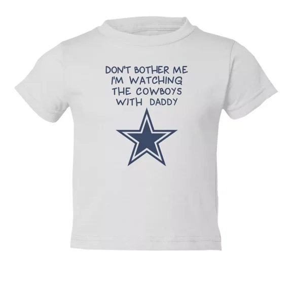 Bella Canvas Watching With Daddy Dont Bother Me Dallas Kids Toddler Boys & Girls Shirt, Gift for Baby or Kids