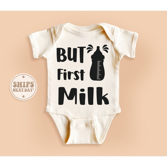 Bella Canvas with But First Milk, Kid Gifts, Milk Bottle Cute and Cool, Baby Boy or Girl Bodysuit Gift