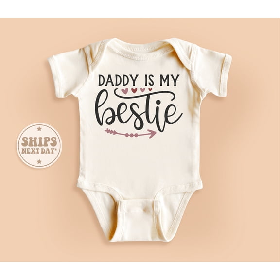 Bella Canvas with Daddy Is My Bestie, I Love Dad, Father'S Day Gift, Cute and Cool, Baby Boy or Girl Bodysuit Gift