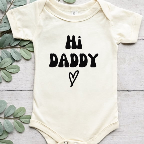 Bella Canvas with Hi Daddy Shirt, Fathers Day, Newborn Gift Idea, First Fathers Day Tee, Newborn Shirt Cute Baby Boy or Girl Bodysuit Gift