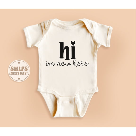 Bella Canvas with Hi I'M New Here, , Funny, New, Newborn Cute and Cool, Baby Boy or Girl Bodysuit Gift