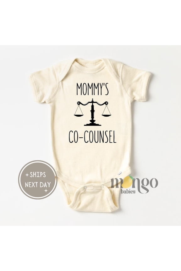 Bella Canvas with Mommy'S Co-Counsels Funny Lawyer Cute Baby Clothing For Baby Future Lawyer Kid Shirt Law School Cute Baby Boy or Girl Bodysuit Gift
