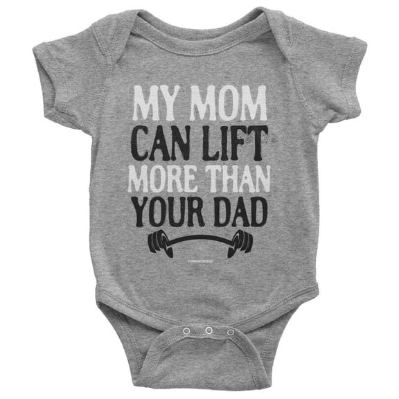 Bella Canvas with My Mom Can Lift More Than Your Dad Unisex Baby Infant Cool Baby Clothing, Baby Boy or Girl Bodysuit Gift