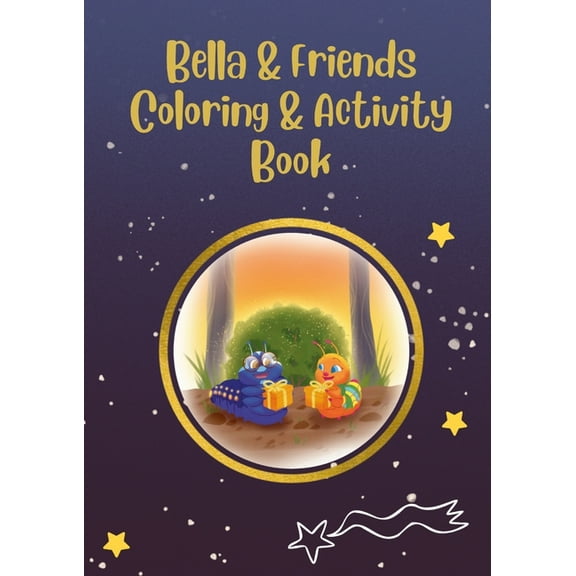Bella &amp; Friends Coloring &amp; Activity Book, (Paperback)