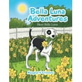 thumbnail image 1 of Bella Luna Adventures: Meet Bella Luna (Paperback) by Meaghan V Crimmins, 1 of 1