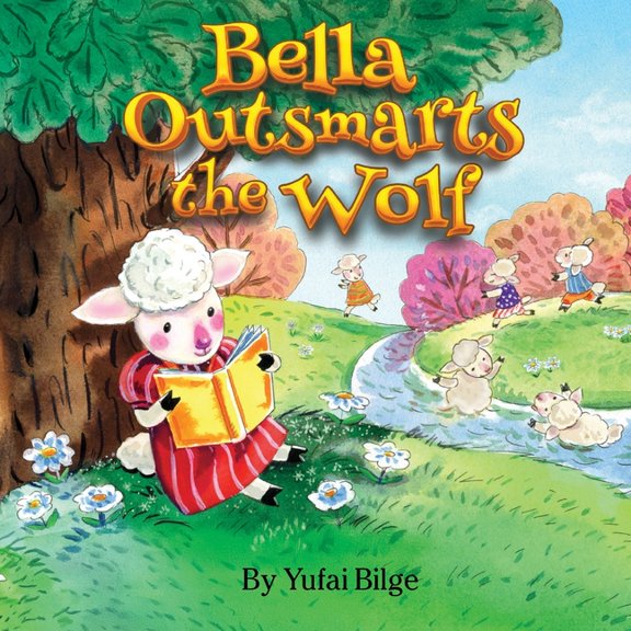 Bella Outsmarts the Wolf, (Paperback)