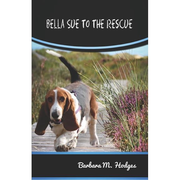 Bella Sue to the Rescue