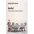 thumbnail image 1 of Bella!: Und andere Geschichten, (Paperback), 1 of 1
