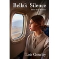 thumbnail image 1 of Bella's Silence: Silence Series Book Two, (Paperback), 1 of 1