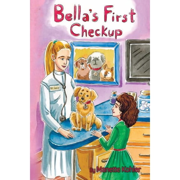 Bella's First Checkup, (Paperback)