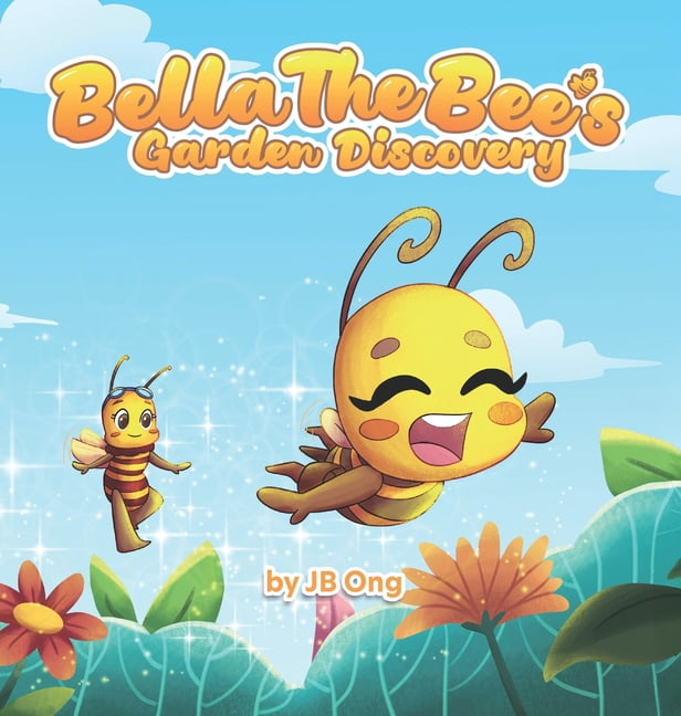 Bella the Bee's Garden Discovery, (Hardcover) - Walmart.com