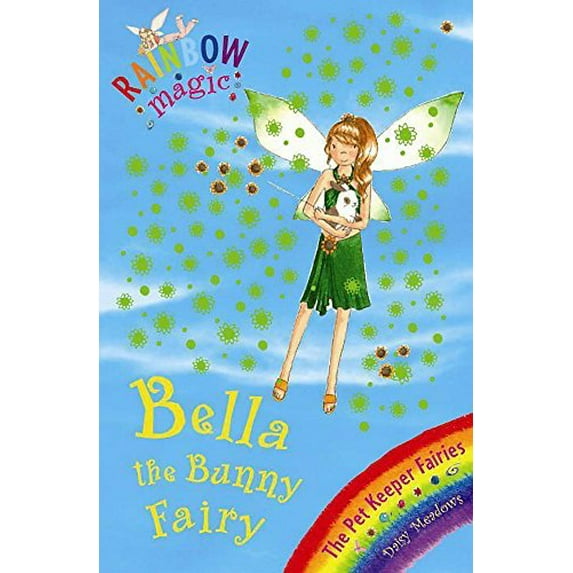 Pre-Owned Bella the Bunny Fairy: Rainbow Magic the Pet Fairies #2 (Paperback) 0545133211 9780545133210