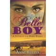 thumbnail image 1 of Pre-Owned Belle Boy: A Sister in the Rebel Ranks (Paperback) 0982743017 9780982743010, 1 of 1