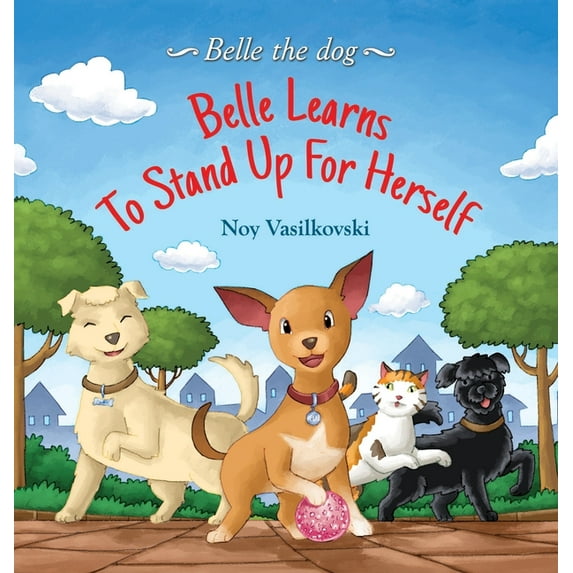 Belle Learns to Stand Up for Herself, (Hardcover)