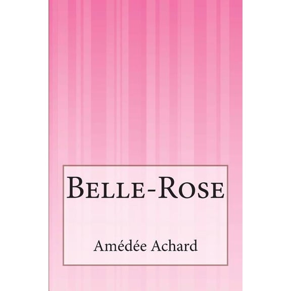 Belle-Rose (Paperback)
