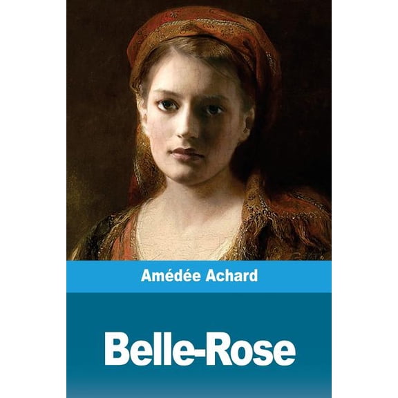 Belle-Rose (Paperback)