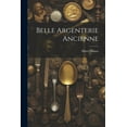 thumbnail image 1 of Belle argenterie ancienne (Paperback), 1 of 1