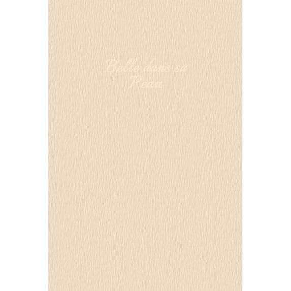 Belle dans sa peau : Carnet de note Mon petit carnet - 110 pages vierges - format 6x9 po - Made In France (Paperback)