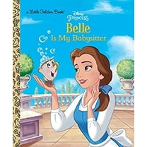 Pre-Owned Belle Is My Babysitter (Disney Princess) (Hardcover) 0736435026 9780736435024