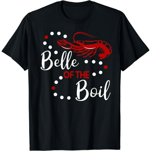 Belle of The Boil Crayfish Lobster T Shirt