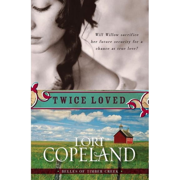 Belles of Timber Creek Twice Loved, (Paperback)