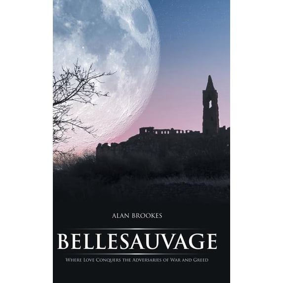 Bellesauvage: Where Love Conquers the Adversaries of War and Greed