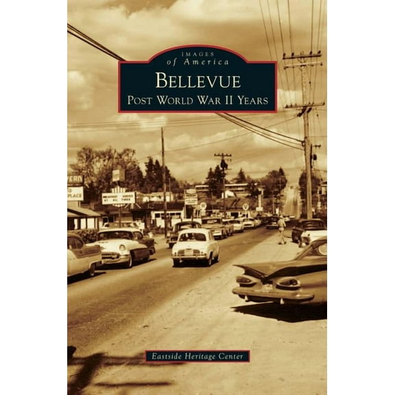 Bellevue: Post World War II Years (Hardcover)