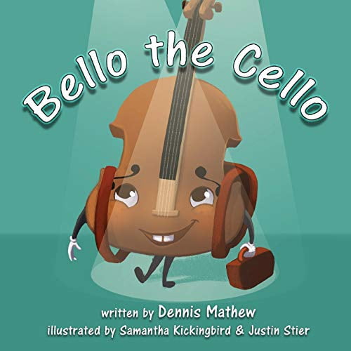 Pre-Owned Bello the Cello (Paperback) 1645166708 9781645166702