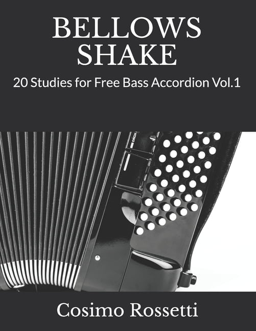 Bellows Shake: 20 Studies for Free Bass Accordion Vol.1 - Walmart.com