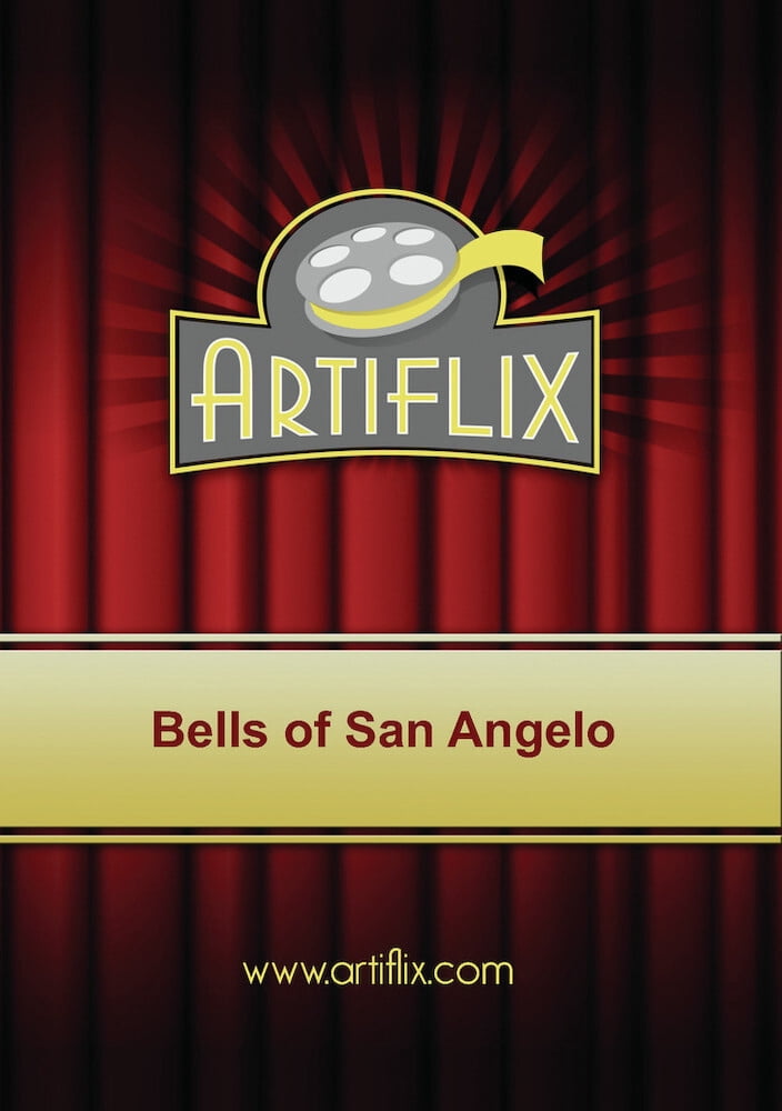 Artiflix Inc. - Bells Of San Angelo [DIGITAL VIDEO DISC]