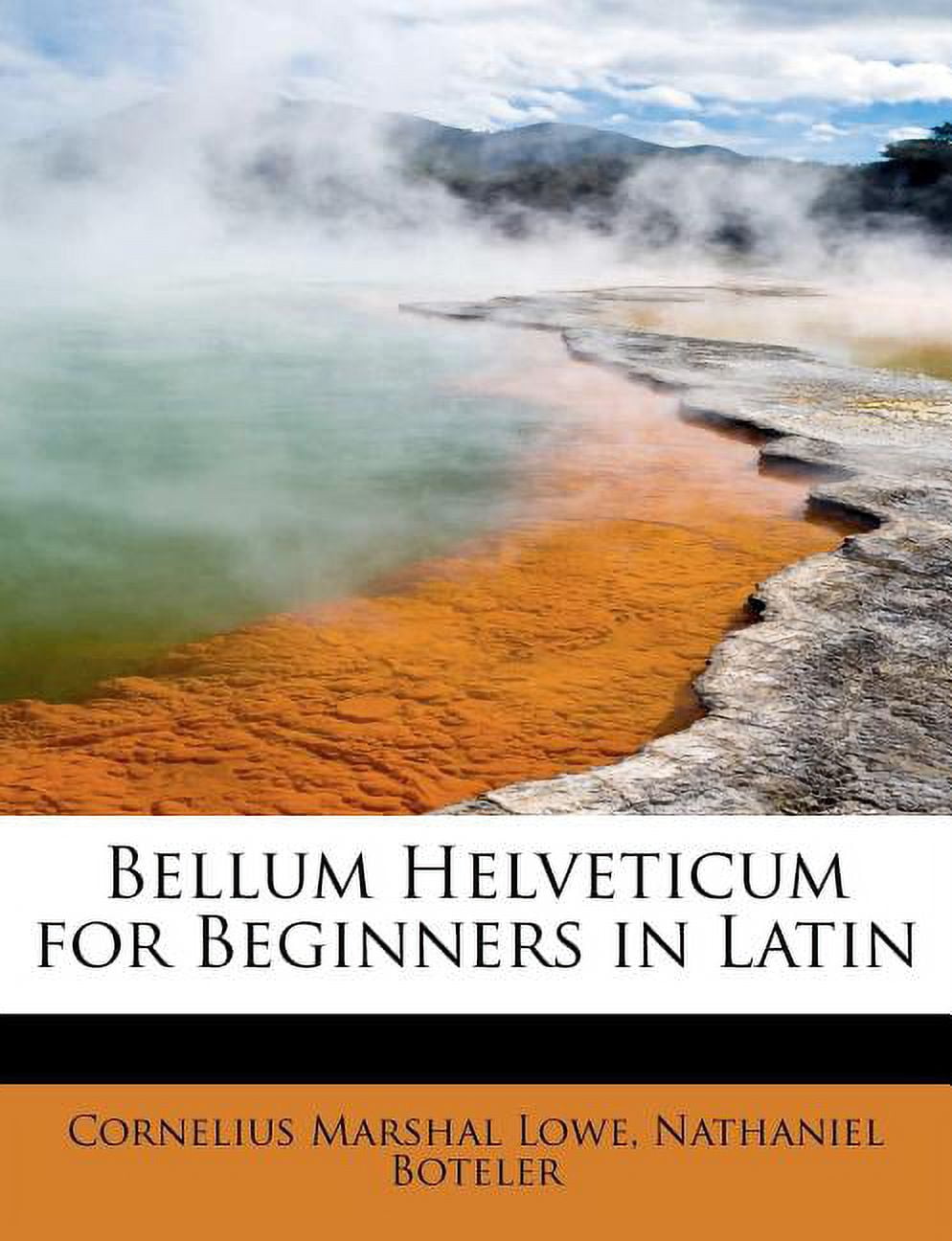 Bellum Helveticum for Beginners in Latin Paperback