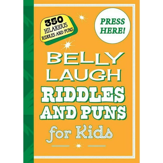 Belly Laugh Riddles and Puns for Kids : 350 Hilarious Riddles and Puns (Hardcover)