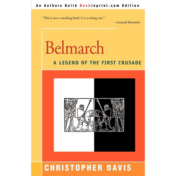 Belmarch: A Legend of the First Crusade, (Paperback)