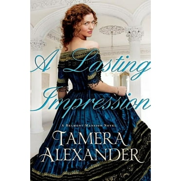 Belmont Mansion Novel A Lasting Impression, Book 01, (Paperback)