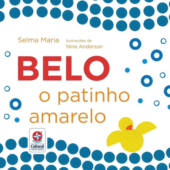 Belo, o patinho amarelo, (Paperback)