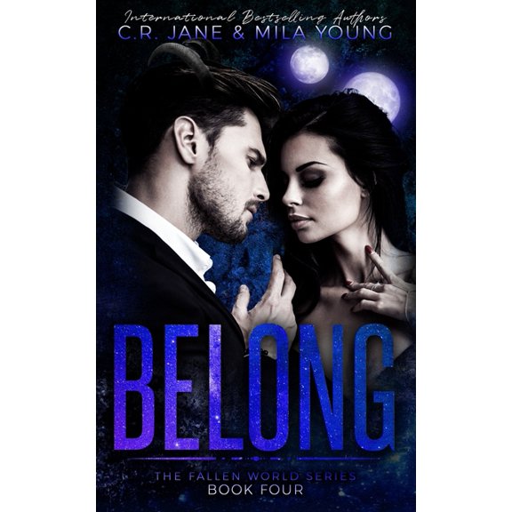 Belong: The Fallen World Series Book 4 (Paperback) by Mila Young, C R Jane