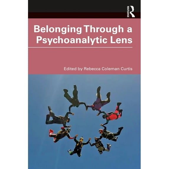 Belonging Through a Psychoanalytic Lens, (Paperback)