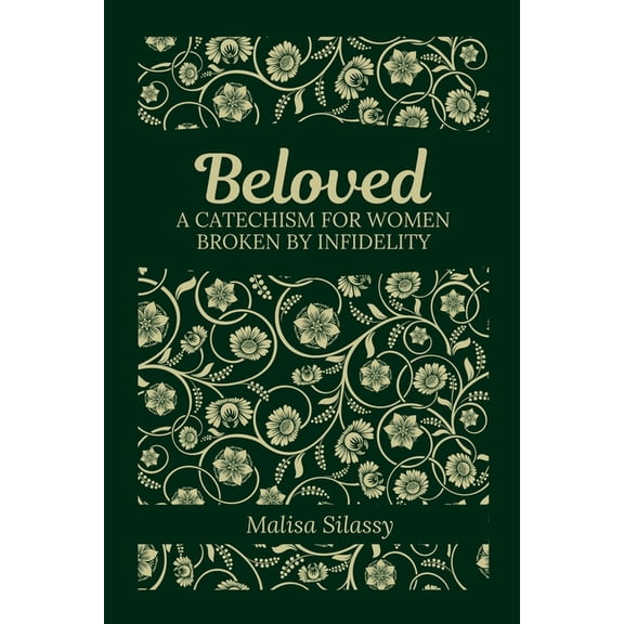 Beloved: A Catechism for Women Broken by Infidelity, (Paperback)